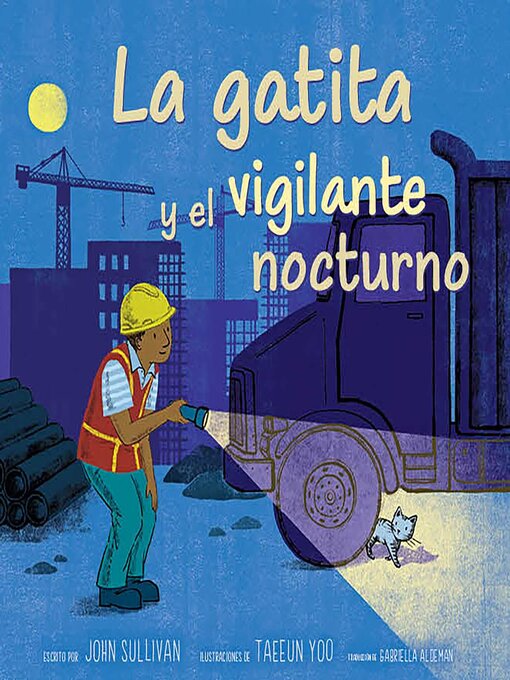 Title details for La gatita y el vigilante nocturno (Kitten and the Night Watchman) by John Sullivan - Available